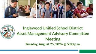 IUSD Asset Management Advisory Committee Meeting Tuesday, August 25, 2026 @ 5:00 p.m.