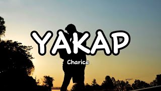 YAKAP | CHARICE (LYRICS)