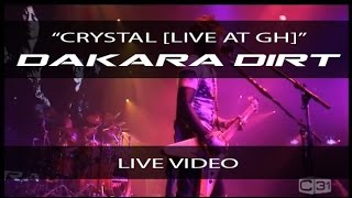 Dakara Dirt - Crystal (Live on Guitar Gods & Masterpieces TV)