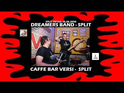SPLITSKI NOĆNI ĐIR - 008 - DREAMERS BAND - SPLIT CAFFE BAR VERSI - SPLIT 26.06.2020