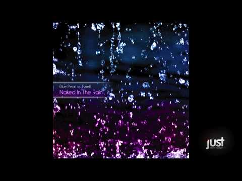 Blue Pearl Feat. Tyrrell - Naked In The Rain (Dave Lambert & Elektrokid Rmx)