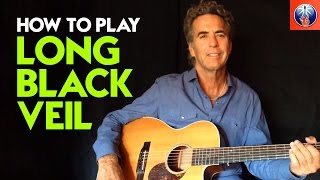 How to Play Long Black Veil - Long Black Veil Guitar Chords