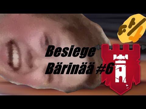 Besiege Bärinää #6 - Random Kakkaa