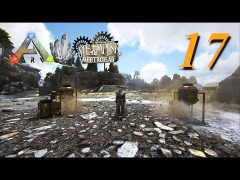 Ark Crystal Steampunk - Ep17 - Steampunk Drill Engine!