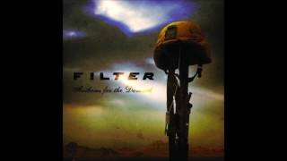 Filter - Lie After Lie