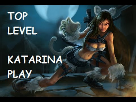 Top Level Katarina Play