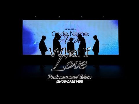 [FIX CAM] UP10TION(업텐션) 'What If Love' (SHOWCASE ver.)