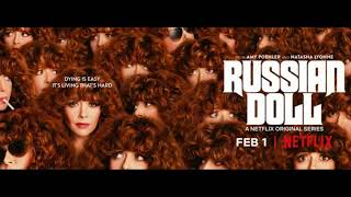 Russian Doll Soundtrack | Front | VEX RUFFIN | NETFLIX |