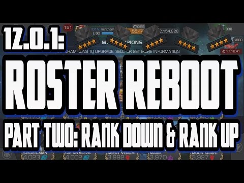 Roster Reboot in 12.0.1 - Part Two: Ranking/De-ranking Champions [Marvel Contest of Champions]