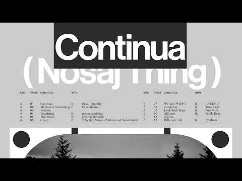 Nosaj Thing - Continua (Full Album)