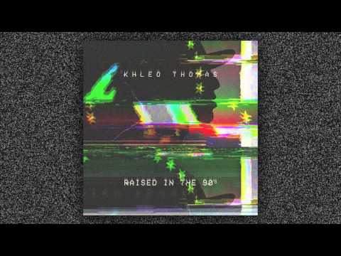 Khleo Thomas ft. Jarell Perry - Thong Song [Raised In The 90's EP]