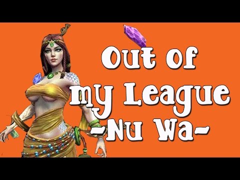 Smite: Out of My League Ep. 24: Nu Wa Solo Lane "Global Ult Squad...."