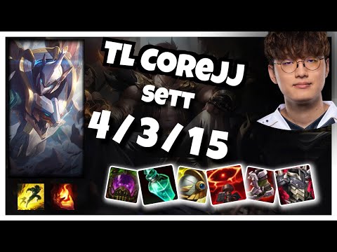 Sett vs Seraphine TL CoreJJ SUPPORT (4/3/15) - v11.3
