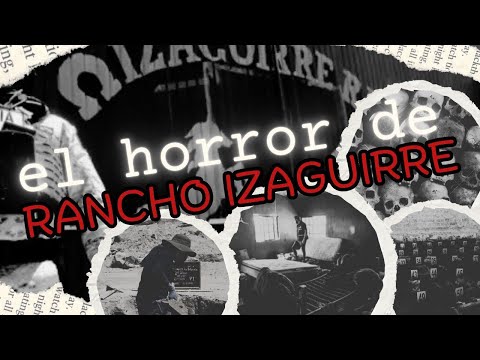 El Horror De Rancho Izaguirre