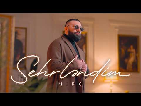 Miro — Sehrləndim (Prod. by SarkhanBeats) | (Rəsmi Musiqi Videosu)