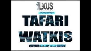 TAFARI WATKIS -  DEM NEED THE NATTY DREAD MIXTAPE by LEXUS SUPREME