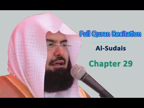 Full Quran Recitation By Sheikh Sudais | Chapter 29