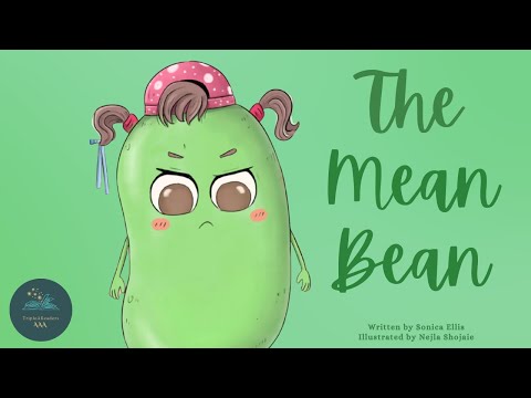 📚 Kids Read-Aloud Book 📚 The Mean Bean - Learning To Be Kind By Sonica Ellis