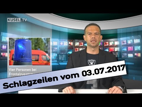 KUSEL.TV | Schlagzeilen | 03.07.2017