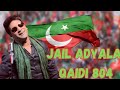 Jail Adyala | Nak da Koka 2 murshaid | Malko PTI New Song | Qaidi 804 song