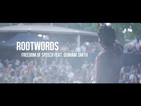 Rootwords - Freedom of Speech feat. Denham Smith (Official Music Video)