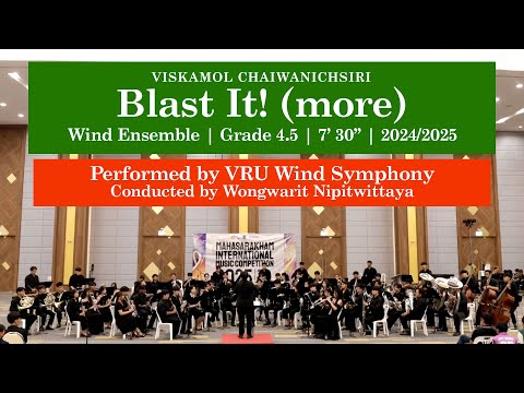 Viskamol Chaiwanichsiri - Blast It! (more) (Grade 4.5 Wind Ensemble) (2025) | VRU Wind Symphony
