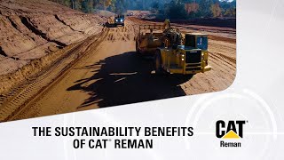 SEE HOW CAT REMAN PROMOTES SUSTAINABILITY