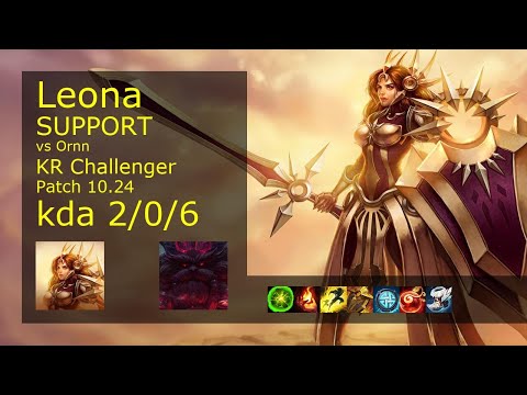 Leona Support vs Ornn - KR Challenger 2/0/6 Patch 10.24 Gameplay // [롤] 레오나 vs 오른 서폿