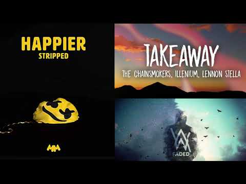 Take Away + Happier + Faded Musica REMIX