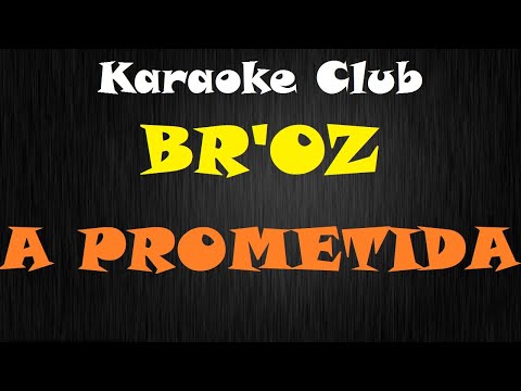 A Prometida - Br'oz