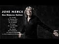 Jose Merce - Los Grandes Éxitos De Jose Merce - Sus Mejores Exitos
