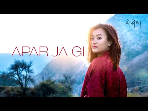 APAR JA GI - TappTsham Band ft. Sonam Choden | Music Video | Yeshi Lhendup Films
