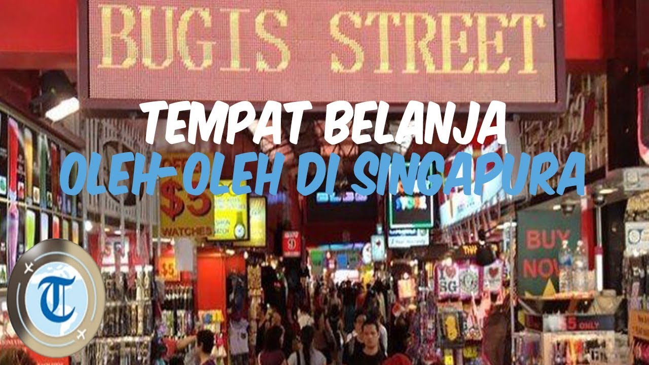 Enam Tempat  Beli  Oleh  oleh  Murah di  Singapura Cocok untuk 