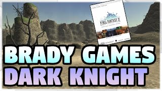 FFXI Dark Knight - The Brady Games Guide!