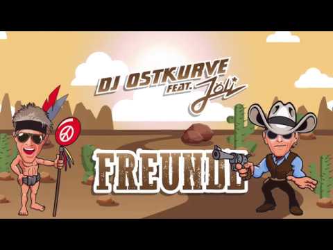DJ Ostkurve feat  Jöli - Freunde (Official Lyrics Video)