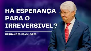 O SENHOR DAS CAUSAS PERDIDAS - HERNANDES DIAS LOPES
