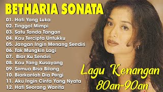 Download lagu Full Album Betharia Sonata| Lagu Lawas Terbaik | Lagu Pop Nostalgia 80an - 90an | Lagu Kenangan mp3
