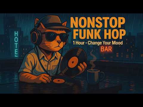 1 Hour Of NONSTOP Funk Hop Beats To Change Your Mood