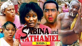 SABINA AND NATHANIEL 1 - 2018 LATEST NIGERIAN NOLLYWOOD MOVIES