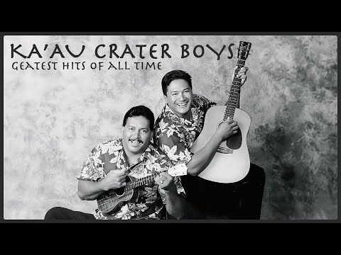 The Ka'au Crater Boys Collection | Greatest Hits | Ka'au Crater Boys Songs Playlist
