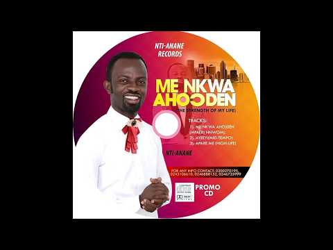 Nti-Anane - Me Nkwa Aho)den (Audio Slide)