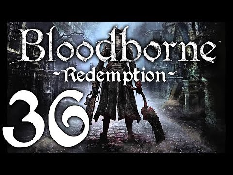 Bloodborne : The Redemption Run pt36 - Cathedral Outskirts
