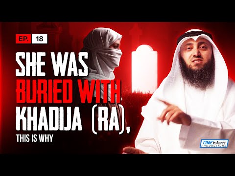 She Was Buried With Khadija (RA), This Is Is Why | Stories Of Dead People Series | EP18 | S1