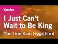 I Just Can T Wait To Be King The Lion King 1994 Film Karaoke Version KaraFun