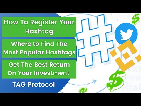 TAG Protocol - How To Register Your Hashtag NFT - Find Most Popular Hashtags - Best ROI on Binance