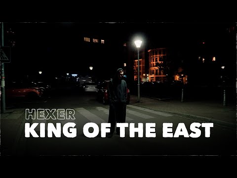 HeXer - King of the East (prod. llouis)