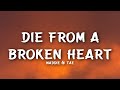 Maddie Tae Die From A Broken Heart Lyrics