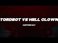 Tordbot Vs Hell Clown
