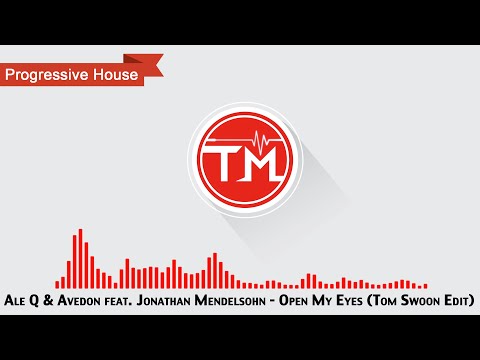 Ale Q & Avedon feat. Jonathan Mendelsohn - Open My Eyes (Tom Swoon Edit)