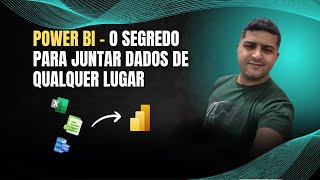 Como Unificar TODAS suas Fontes de Dados no Power BI